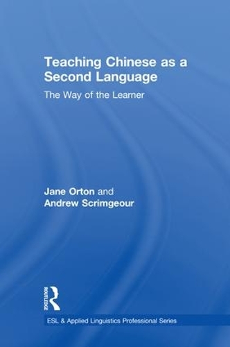 [object Object] «Teaching Chinese as a Second Language: The Way of the Learner», авторів Ендрю Скрімджор, Джейн Ортон - фото №1