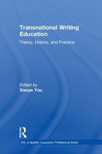 Бумажная книга «Transnational Writing Education: Theory, History, and Practice» - фото №1