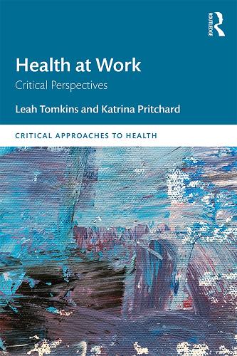 Паперова книга «Health at Work: Critical Perspectives», авторів Катріна Прітчард, Ліа Томкінс - фото №1