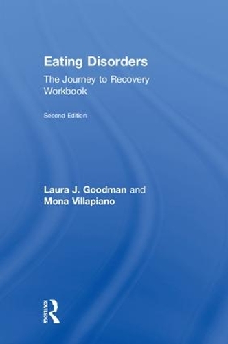 Бумажная книга «Eating Disorders: The Journey to Recovery Workbook», авторов Лаура Дж. Гудман, Мона Виллапиано - фото №1