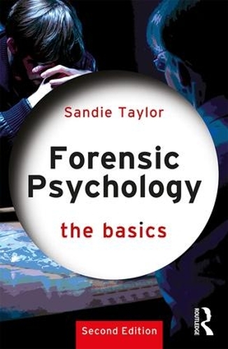Бумажная книга «Forensic Psychology: The Basics», автор Санди Тейлор - фото №1