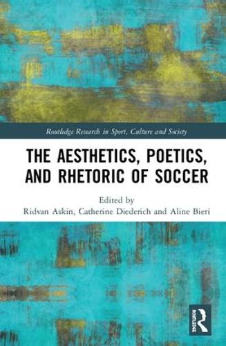 Паперова книга «The Aesthetics, Poetics, and Rhetoric of Soccer» - фото №1