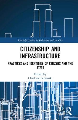 [object Object] «Citizenship and Infrastructure: Practices and Identities of Citizens and the State» - фото №1