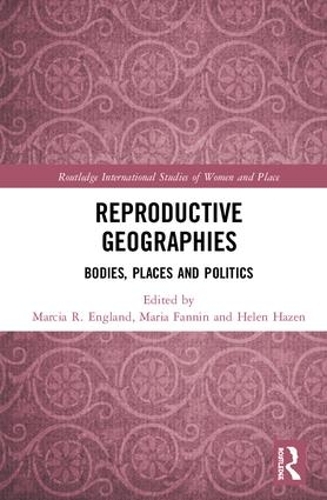 Бумажная книга «Reproductive Geographies: Bodies, Places and Politics» - фото №1