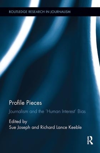 Бумажная книга «Profile Pieces: Journalism and the 'Human Interest' Bias» - фото №1