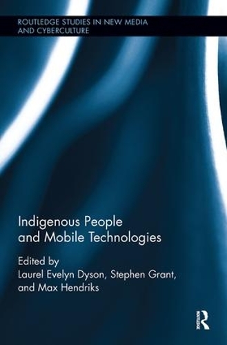 Бумажная книга «Indigenous People and Mobile Technologies» - фото №1