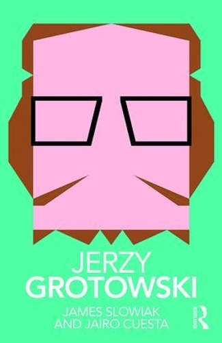 Бумажная книга «Jerzy Grotowski», авторов Хайро Куэста, Джеймс Слоуяк - фото №1
