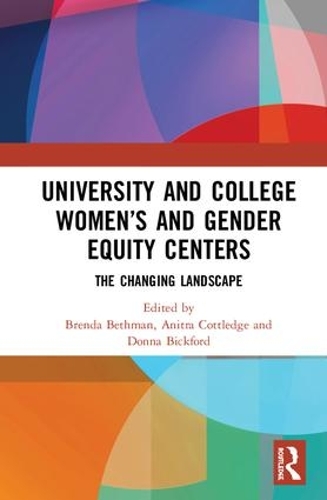 Бумажная книга «University and College Women’s and Gender Equity Centers: The Changing Landscape» - фото №1