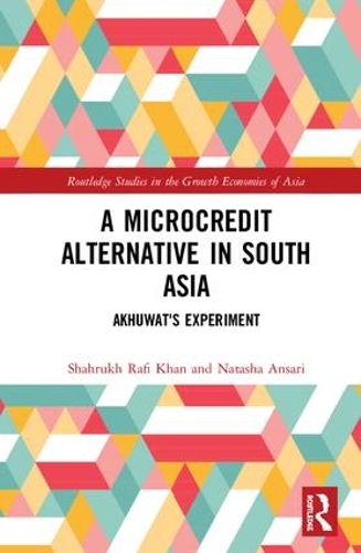 Паперова книга «A Microcredit Alternative in South Asia: Akhuwat's Experiment», авторів Наташа Ансарі, Шахрух Рафі Хан - фото №1