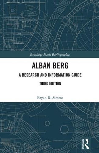 Бумажная книга «Alban Berg: A Research and Information Guide», автор Брайан Р. Симмс - фото №1