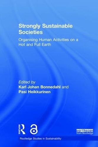 Бумажная книга «Strongly Sustainable Societies: Organising Human Activities on a Hot and Full Earth» - фото №1