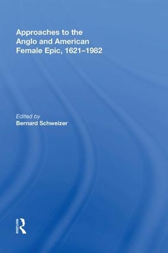 Паперова книга «Approaches to the Anglo and American Female Epic, 1621-1982» - фото №1