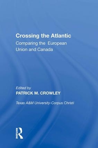 Паперова книга «Crossing the Atlantic: Comparing the European Union and Canada» - фото №1