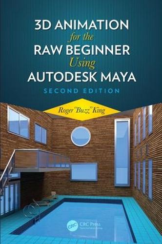 Бумажная книга «3D Animation for the Raw Beginner Using Autodesk Maya 2e», автор Роджер Кинг - фото №1
