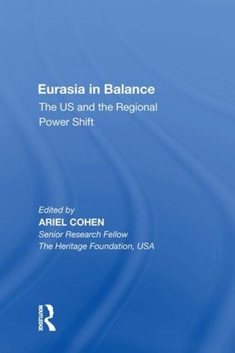 Бумажная книга «Eurasia in Balance: The US and the Regional Power Shift» - фото №1