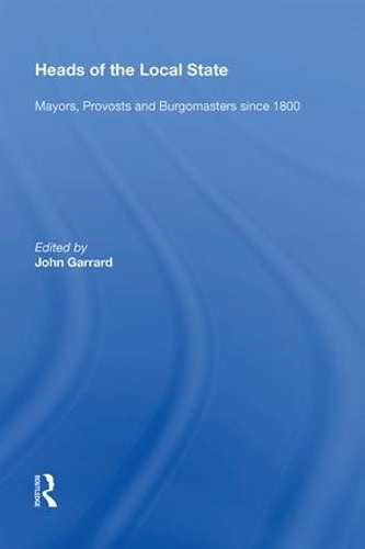 Паперова книга «Heads of the Local State: Mayors, Provosts and Burgomasters since 1800» - фото №1
