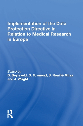 Бумажная книга «Implementation of the Data Protection Directive in Relation to Medical Research in Europe», авторов Д. Бейлевельд, Д. Тауненд, Дж. Райт, С. Роуллье-Мирза - фото №1