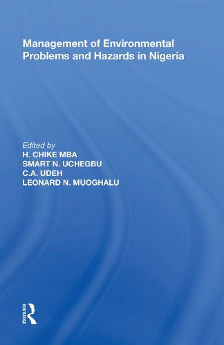Паперова книга «Management of Environmental Problems and Hazards in Nigeria», авторів К.А. Удех, Гарольд Чік, Смарт Н. Учегбу - фото №1