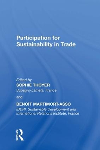 Бумажная книга «Participation for Sustainability in Trade», авторов Бенуа Мартиморт-Ассо, Софи Тойер - фото №1