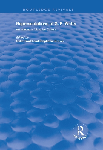 Бумажная книга «Representations of G.F. Watts: Art Making in Victorian Culture», автор Колин Тродд - фото №1