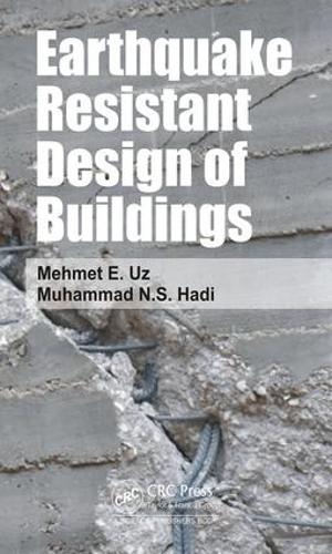 Бумажная книга «Earthquake Resistant Design of Buildings», авторов Мехмет Эрен Уз, Мухаммад Хади - фото №1