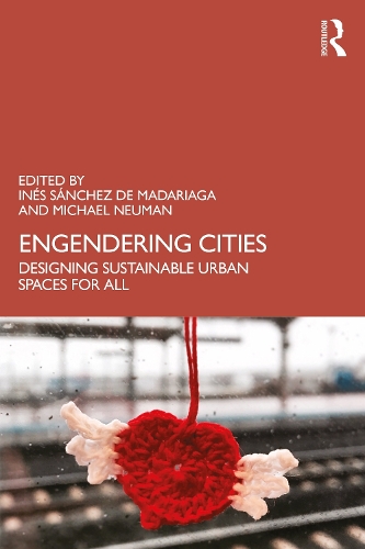 Бумажная книга «Engendering Cities: Designing Sustainable Urban Spaces for All» - фото №1