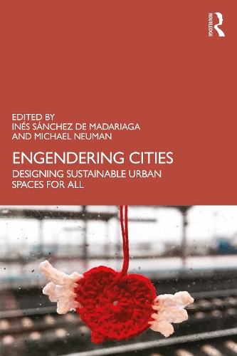 Бумажная книга «Engendering Cities: Designing Sustainable Urban Spaces for All» - фото №1