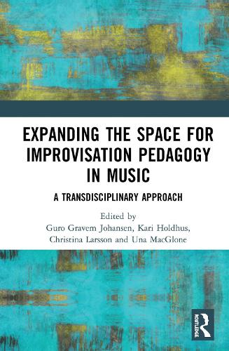 Бумажная книга «Expanding the Space for Improvisation Pedagogy in Music: A Transdisciplinary Approach» - фото №1