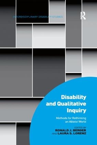 [object Object] «Disability and Qualitative Inquiry: Methods for Rethinking an Ableist World», авторов Лаура С. Лоренц, Рональд Дж. Бергер - фото №1