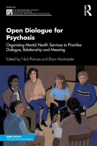Бумажная книга «Open Dialogue for Psychosis: Organising Mental Health Services to Prioritise Dialogue, Relationship and Meaning» - фото №1