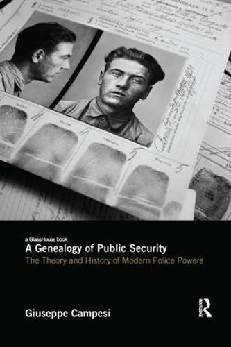 Бумажная книга «A Genealogy of Public Security: The Theory and History of Modern Police Powers» - фото №1
