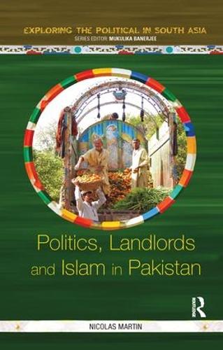 Бумажная книга «Politics, Landlords and Islam in Pakistan», автор Николя Мартин - фото №1