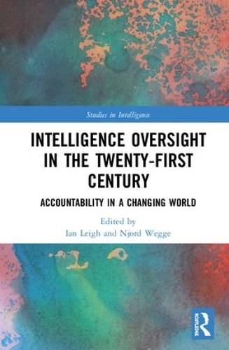 [object Object] «Intelligence Oversight in the Twenty-First Century: Accountability in a Changing World» - фото №1