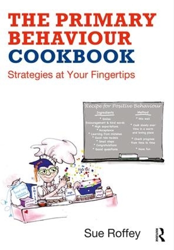 Паперова книга «The Primary Behaviour Cookbook: Strategies at your Fingertips», автор Сью Роффі - фото №1