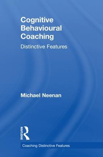 Паперова книга «Cognitive Behavioural Coaching: Distinctive Features», автор Майкл Нінан - фото №1