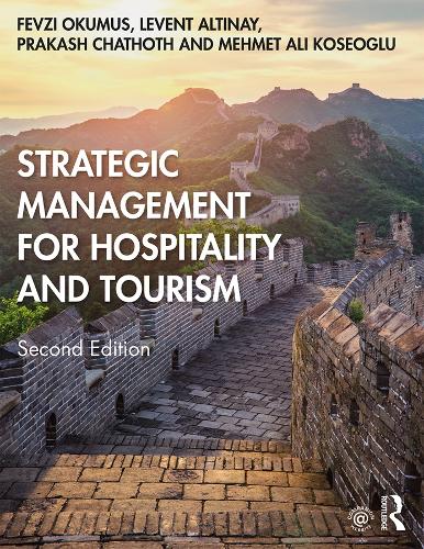 Бумажная книга «Strategic Management for Hospitality and Tourism», авторов Февзи Окумус, Левент Алтинай, Мехмет Али Косеоглу, Пракаш Чатхот - фото №1