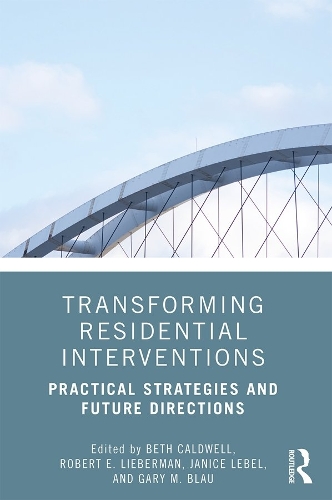 Паперова книга «Transforming Residential Interventions: Practical Strategies and Future Directions» - фото №1