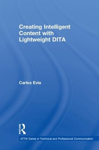 [object Object] «Creating Intelligent Content with Lightweight DITA», автор Карлос Эвиа - фото №1