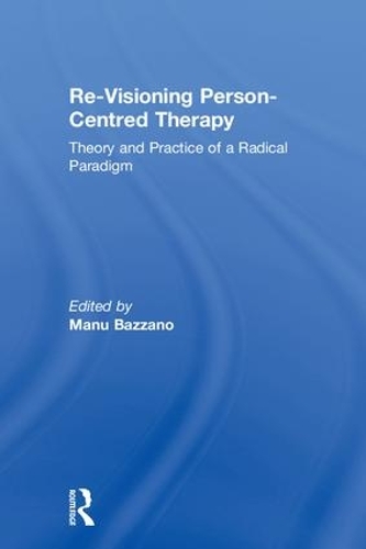 Бумажная книга «Re-Visioning Person-Centred Therapy: Theory and Practice of a Radical Paradigm» - фото №1