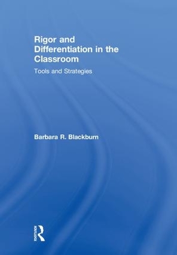 Паперова книга «Rigor and Differentiation in the Classroom: Tools and Strategies», автор Барбара Р. Блекберн - фото №1