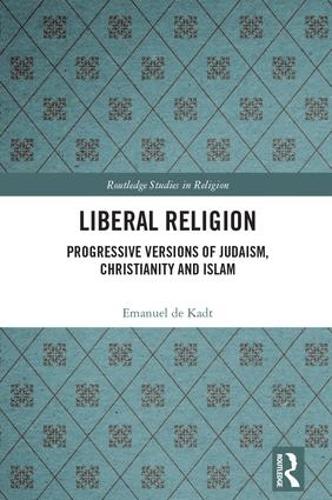 Бумажная книга «Liberal Religion: Progressive versions of Judaism, Christianity and Islam», автор Эмануэль де Кадт - фото №1