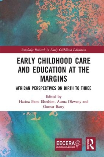 Бумажная книга «Early Childhood Care and Education at the Margins: African Perspectives on Birth to Three» - фото №1
