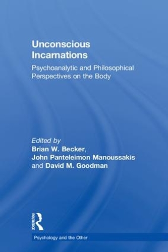 Бумажная книга «Unconscious Incarnations: Psychoanalytic and Philosophical Perspectives on the Body» - фото №1