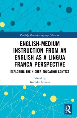 Паперова книга «English-Medium Instruction from an English as a Lingua Franca Perspective: Exploring the Higher Education Context» - фото №1