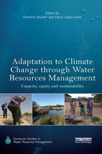 Бумажная книга «Adaptation to Climate Change through Water Resources Management: Capacity, Equity and Sustainability» - фото №1