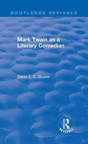 Паперова книга «Routledge Revivals: Mark Twain as a Literary Comedian (1979)», автор Девід Е. Е. Слоун - фото №1