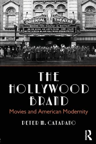 Бумажная книга «The Hollywood Brand: Movies and American Modernity», автор Питер Катапано - фото №1