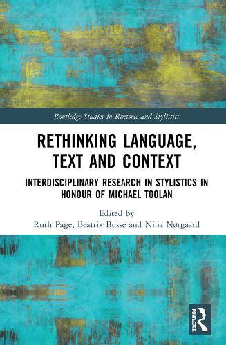[object Object] «Rethinking Language, Text and Context: Interdisciplinary Research in Stylistics in Honour of Michael Toolan» - фото №1