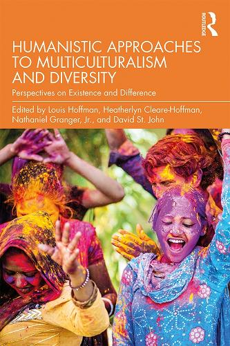 Бумажная книга «Humanistic Approaches to Multiculturalism and Diversity: Perspectives on Existence and Difference» - фото №1