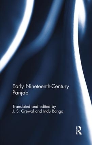 Бумажная книга «Early Nineteenth-Century Panjab: From Ganesh Das's Chār Bāgh-i-Panjāb» - фото №1